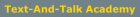 Text and Talk Academy